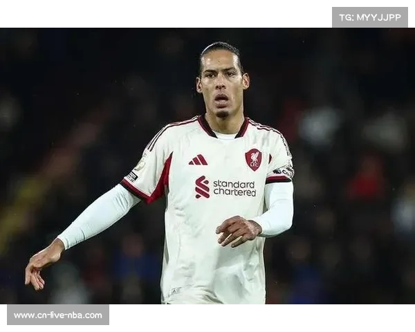 利物浦客场小胜，范戴克头球破门止住颓势